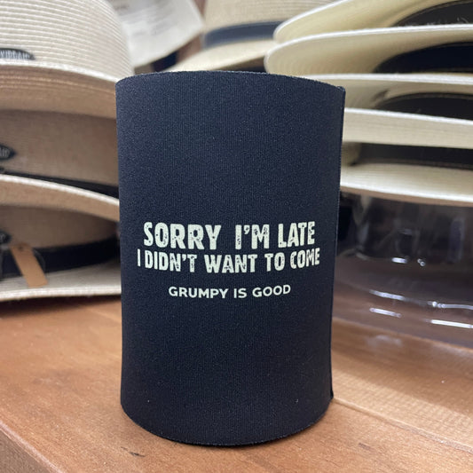 Gifts for older men. Old Guys Rule stubby holder reads: Sorry I'm Late , I didn't want to come. Grumpy is Good.
